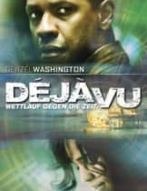 Deja Vu (2006) เดจา วู ภารกิจเดือด ล่าทะลุเวลา  