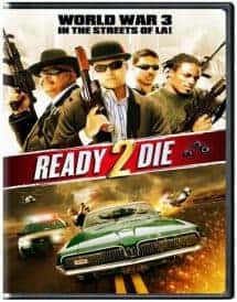 Ready 2 Die (2014) ปล้นไม่ยอมตาย  