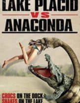 Lake Placid vs. Anaconda (2015) โคตรเคี่ยม ปะทะ อนาคอนด้า  