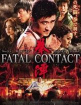 Fatal Contact (2006) ปะ ฉะ ดะ คนอัดคน  