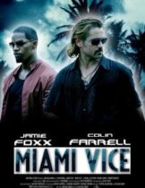 Miami Vice (2006) ไมอามี่ ไวซ์ คู่เดือดไมอามี่  