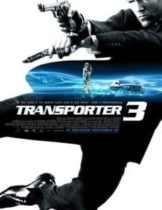 Transporter 3 (2008) เพชฌฆาต สัญชาติเทอร์โบ 3  
