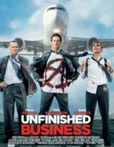 Unfinished Business (2015) ทริปป่วน กวนไม่เสร็จ  