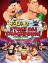 The Flintstones & WWE Stone Age Smackdown (2015) มนุษย์หินฟลินท์สโตน กับศึกสแมคดาวน์  