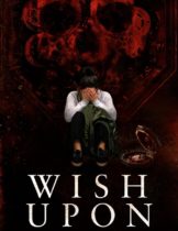 Wish Upon (2017) พร ขอ ตาย  