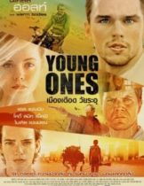 Young Ones (2014) เมืองเดือด วัยระอุ  