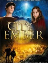 City of Ember (2008) กู้วิกฤติมหานครใต้พิภพ  