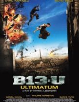 District B13: Ultimatum (2009) คู่ขบถ คนอันตราย 2  