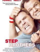 Step Brothers (2008) สเต๊ป บราเธอร์ส ถึงหน้าแก่แต่ใจยังเอ๊าะ  