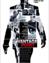 Vantage Point (2008) เสี้ยววินาทีสังหาร  
