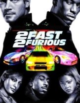 2 Fast 2 Furious (2003) เร็วคูณ 2 ดับเบิ้ลแรงท้านรก  