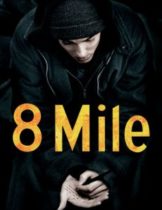 8 Mile (2002) ดวลแร็บสนั่นโลก