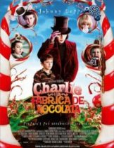 Charlie and the Chocolate Factory (2005) ชาร์ลี กับ โรงงานช็อกโกแลต  