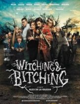 Witching and Bitching (2013) หนังสยองขวัญสเปนสุดฮา เหนือชั้นสุดๆ  