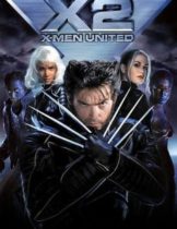X-MEN 2 United (2003) ศึกมนุษย์พลังเหนือโลก ภาค 2  