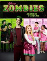 ZOMBIES (2018) ซอมบี้ นักเรียนหน้าใหม่กับสาวเชียร์ลีดเดอร์  