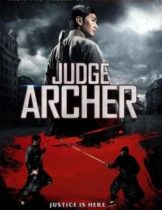 Judge Archer (2012) ตุลาการเกาทัณฑ์  