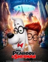 Mr.Peabody & Sherman (2014) ผจญภัยท่องเวลากับนายพีบอดี้และเชอร์แมน