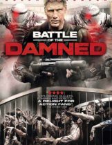 Battle of The Damned (2013) สงครามจักรกลถล่มซอมบี้  