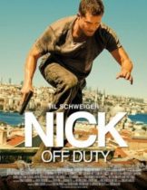 Nick off Duty (2016) ปฎิบัติการล่าข้ามโลก