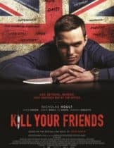 Kill Your Friends (2015) อยากดังต้องฆ่าเพื่อน  