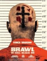Brawl in Cell Block 99 (2017) คุกเดือด คนเหลือเดน  