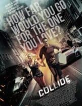 Collide (2016) ซิ่งระห่ำ ทำเพื่อเธอ  