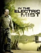 In The Electric Mist (2009) พิชิตอำมหิตแผน