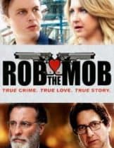 Rob the Mob (2014) คู่เฟี้ยวปีนเกลียวเจ้าพ่อ  