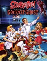 Scooby-Doo! and the Gourmet Ghost (2018) สคูบี้ดู และ หัวป่าก์ ผี  