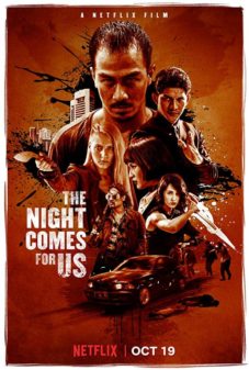 The Night Comes for Us (2018) ค่ำคืนแห่งการไล่ล่า (ซับไทย)  