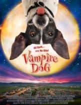 Vampire Dog (2012) คุณหมาแวมไพร์  