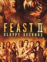 Feast II Sloppy Seconds (2008) พันธุ์ขย้ำเขี้ยวเขมือบโลก 2