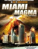 Miami Magma (2011) มหาวิบัติลาวาถล่มเมือง  