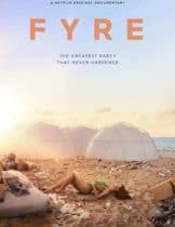 Fyre (2019) ไฟร์ เฟสติวัล เทศกาลดนตรีวายป่วง  