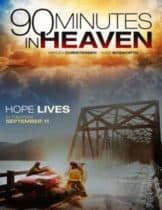 90 Minutes in Heaven (2015) ศรัทธาปาฏิหาริย์  
