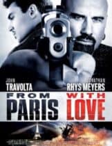 From Paris With Love (2010) คู่ระห่ำ ฝรั่งแสบ  