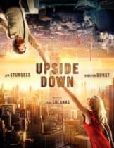 Upside Down (2012) นิยามรักปฎิวัติสองโลก  