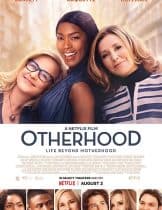 Otherhood (2019) คุณแม่ ลูกไม่ติด(ซับไทย)