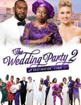 The Wedding Party 2 Destination Dubai (2017) วิวาห์สุดป่วน 2  