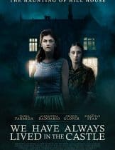 We Have Always Lived in the Castle (2018)  