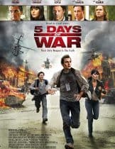 5 Days Of War (2011) สมรภูมิคลั่ง 120ชั่วโมง