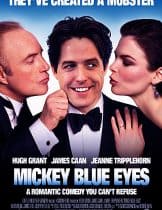 Mickey Blue Eyes (1999) มิคกี้ บลูอายส์ รักไม่ต้องพัก... คนฉ่ำรัก  