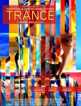 Trance (2013) แทรนซ์ ย้อนเวลาล่าระห่ำ