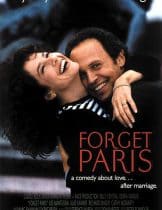 Forget Paris (1995) ฟอร์เก็ต ปารีส บอกหัวใจให้คิดถึง  