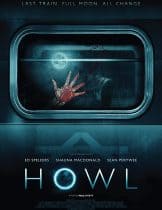 Howl (2015) ฮาวล์ คืนหอน  