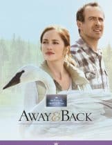 Away and Back (2015) ออกไปและกลับมา  