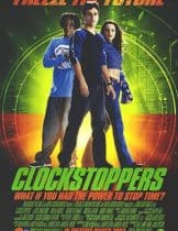 Clockstoppers (2002) เบรคเวลาหยุดอนาคต  