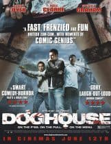Doghouse (2009) นรก…มันอยู่ในบ้านหรือ?  