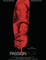 Passion Play (2010) นางฟ้า ซาตาน หัวใจรักสยบโลก  